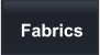 Fabrics